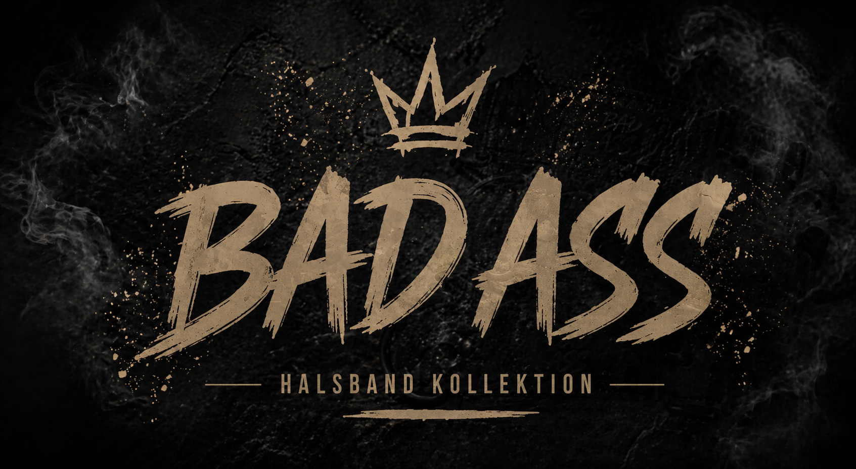 Bad Ass Kollektion